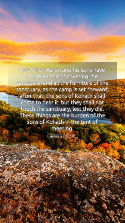 Picture 05 - Numbers 4:15 ASV Mobile Phone Wallpaper - And when Aaron and his sons have made an end of - Mobile Bible Verse Wallpaper