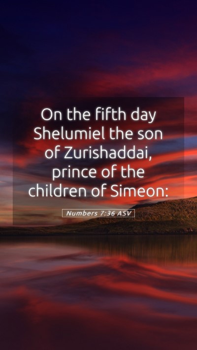 Picture 05 - Numbers 7:36 ASV Mobile Phone Wallpaper - On the fifth day Shelumiel the son of - Mobile Bible Verse Wallpaper