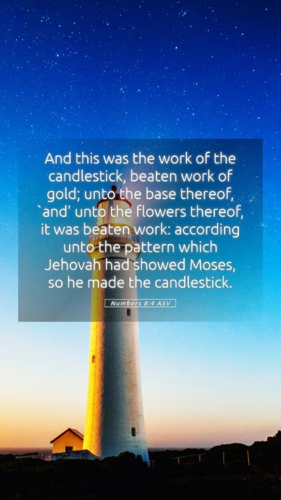 Picture 05 - Numbers 8:4 ASV Mobile Phone Wallpaper - And this was the work of the candlestick, beaten - Mobile Bible Verse Wallpaper