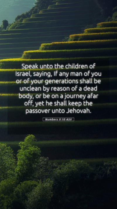 Picture 05 - Numbers 9:10 ASV Mobile Phone Wallpaper - Speak unto the children of Israel, saying, If any - Mobile Bible Verse Wallpaper