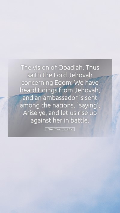 Picture 05 - Obadiah 1:1 ASV Mobile Phone Wallpaper - The vision of Obadiah. Thus saith the Lord - Mobile Bible Verse Wallpaper