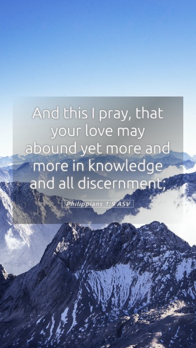 Picture 05 - Philippians 1:9 ASV Mobile Phone Wallpaper - And this I pray, that your love may abound yet - Mobile Bible Verse Wallpaper