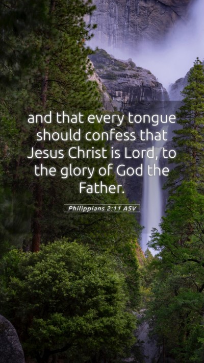 Picture 05 - Philippians 2:11 ASV Mobile Phone Wallpaper - and that every tongue should confess that Jesus - Mobile Bible Verse Wallpaper