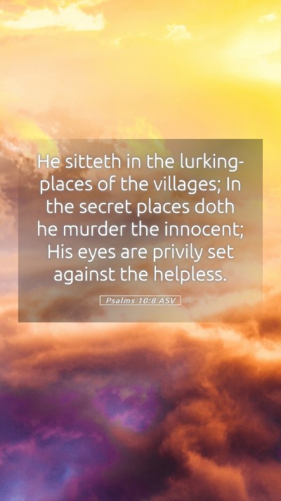 Picture 05 - Psalms 10:8 ASV Mobile Phone Wallpaper - He sitteth in the lurking-places of the villages; - Mobile Bible Verse Wallpaper