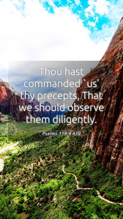 Picture 05 - Psalms 119:4 ASV Mobile Phone Wallpaper - Thou hast commanded `us' thy precepts, That we - Mobile Bible Verse Wallpaper