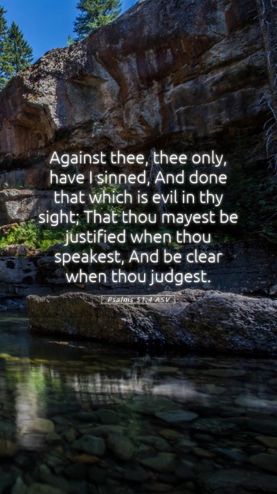 Picture 05 - Psalms 51:4 ASV Mobile Phone Wallpaper - Against thee, thee only, have I sinned, And done - Mobile Bible Verse Wallpaper