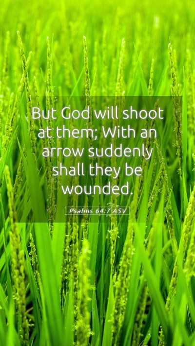 Picture 05 - Psalms 64:7 ASV Mobile Phone Wallpaper - But God will shoot at them; With an arrow - Mobile Bible Verse Wallpaper