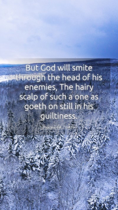 Picture 05 - Psalms 68:21 ASV Mobile Phone Wallpaper - But God will smite through the head of his - Mobile Bible Verse Wallpaper