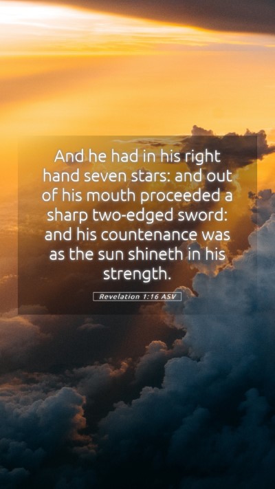 Picture 05 - Revelation 1:16 ASV Mobile Phone Wallpaper - And he had in his right hand seven stars: and out - Mobile Bible Verse Wallpaper