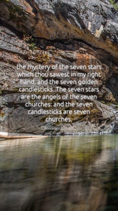 Picture 05 - Revelation 1:20 ASV Mobile Phone Wallpaper - the mystery of the seven stars which thou sawest - Mobile Bible Verse Wallpaper