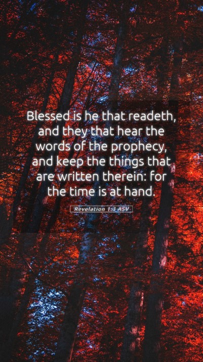 Picture 05 - Revelation 1:3 ASV Mobile Phone Wallpaper - Blessed is he that readeth, and they that hear - Mobile Bible Verse Wallpaper