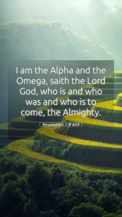 Picture 05 - Revelation 1:8 ASV Mobile Phone Wallpaper - I am the Alpha and the Omega, saith the Lord God, - Mobile Bible Verse Wallpaper