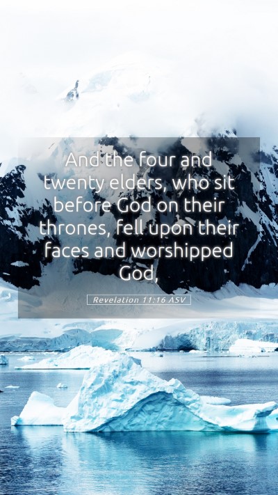 Picture 05 - Revelation 11:16 ASV Mobile Phone Wallpaper - And the four and twenty elders, who sit before - Mobile Bible Verse Wallpaper