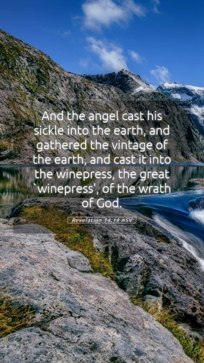 Picture 05 - Revelation 14:19 ASV Mobile Phone Wallpaper - And the angel cast his sickle into the earth, and - Mobile Bible Verse Wallpaper