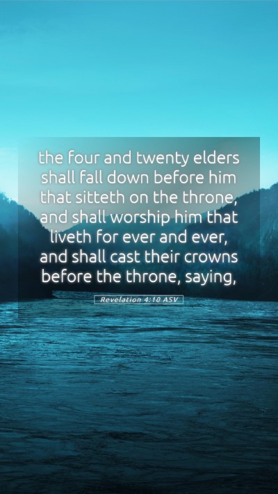 Picture 05 - Revelation 4:10 ASV Mobile Phone Wallpaper - the four and twenty elders shall fall down before - Mobile Bible Verse Wallpaper