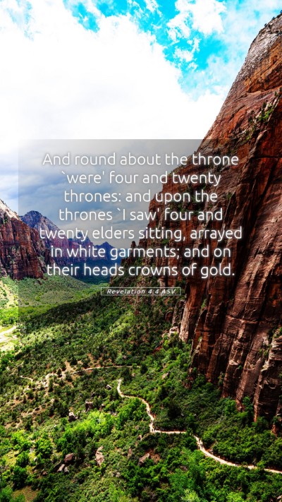 Picture 05 - Revelation 4:4 ASV Mobile Phone Wallpaper - And round about the throne `were' four and twenty - Mobile Bible Verse Wallpaper