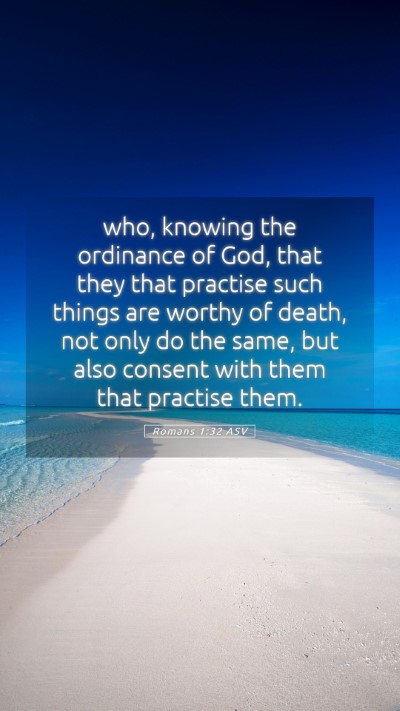 Picture 05 - Romans 1:32 ASV Mobile Phone Wallpaper - who, knowing the ordinance of God, that they that - Mobile Bible Verse Wallpaper