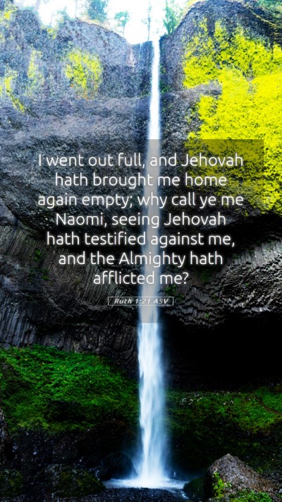 Picture 05 - Ruth 1:21 ASV Mobile Phone Wallpaper - I went out full, and Jehovah hath brought me home - Mobile Bible Verse Wallpaper