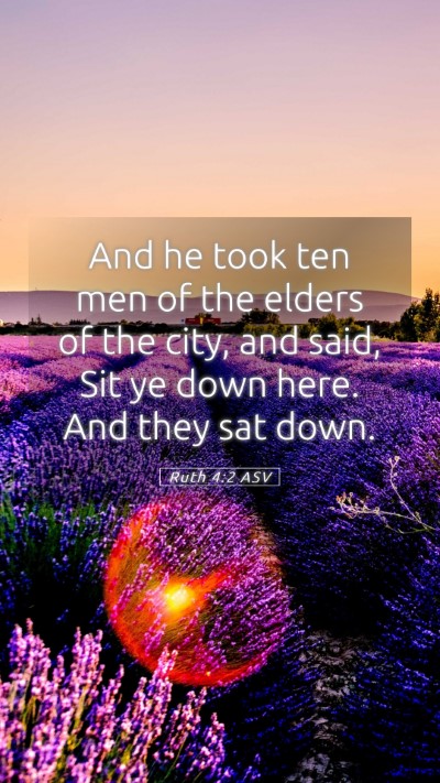 Picture 05 - Ruth 4:2 ASV Mobile Phone Wallpaper - And he took ten men of the elders of the city, - Mobile Bible Verse Wallpaper
