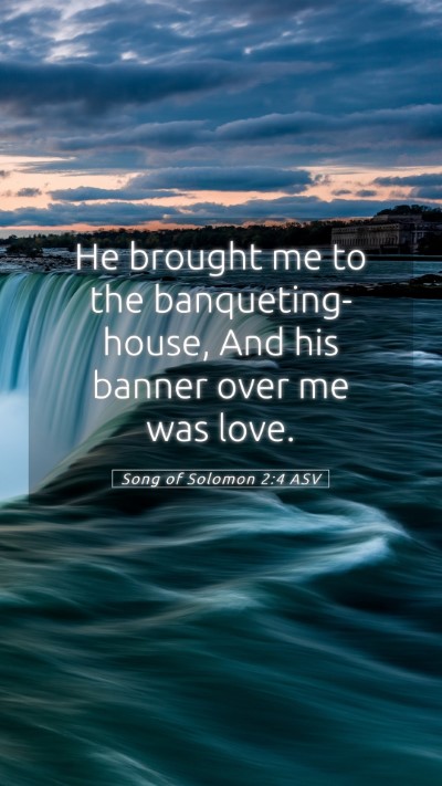 Picture 05 - Song of Solomon 2:4 ASV Mobile Phone Wallpaper - He brought me to the banqueting-house, And his - Mobile Bible Verse Wallpaper