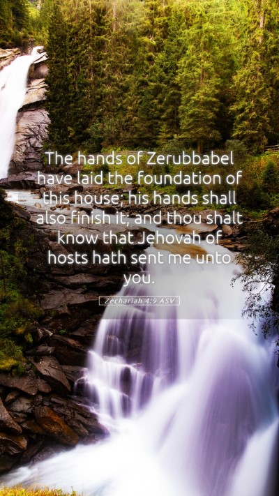 Picture 05 - Zechariah 4:9 ASV Mobile Phone Wallpaper - The hands of Zerubbabel have laid the foundation - Mobile Bible Verse Wallpaper