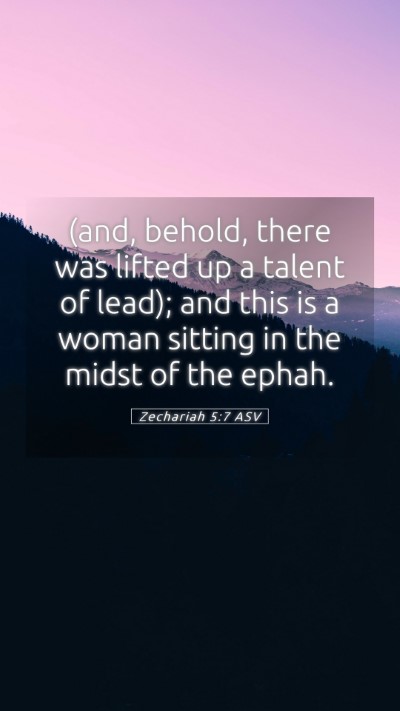 Picture 05 - Zechariah 5:7 ASV Mobile Phone Wallpaper - (and, behold, there was lifted up a talent of - Mobile Bible Verse Wallpaper