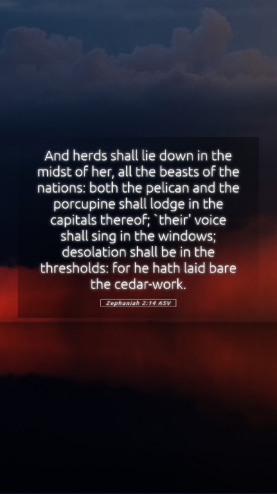 Picture 05 - Zephaniah 2:14 ASV Mobile Phone Wallpaper - And herds shall lie down in the midst of her, all - Mobile Bible Verse Wallpaper