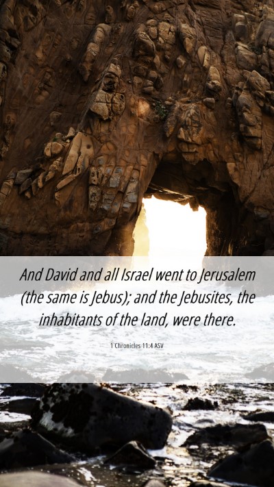 Picture 06 - 1 Chronicles 11:4 ASV Mobile Phone Wallpaper - And David and all Israel went to Jerusalem (the - Mobile Bible Verse Wallpaper