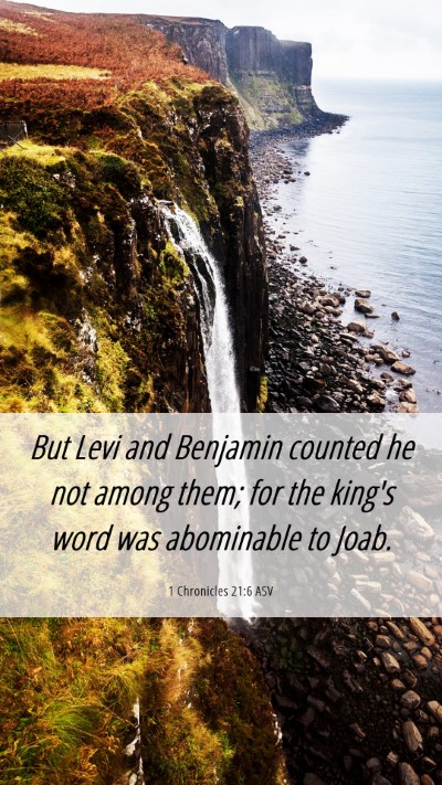 Picture 06 - 1 Chronicles 21:6 ASV Mobile Phone Wallpaper - But Levi and Benjamin counted he not among them; - Mobile Bible Verse Wallpaper