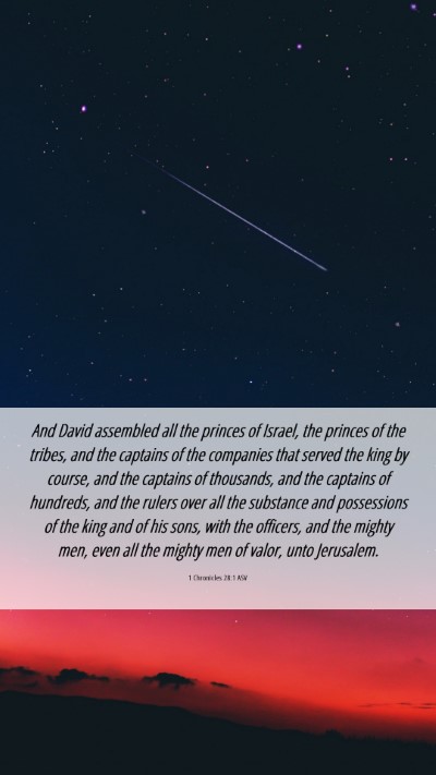 Picture 06 - 1 Chronicles 28:1 ASV Mobile Phone Wallpaper - And David assembled all the princes of Israel, - Mobile Bible Verse Wallpaper
