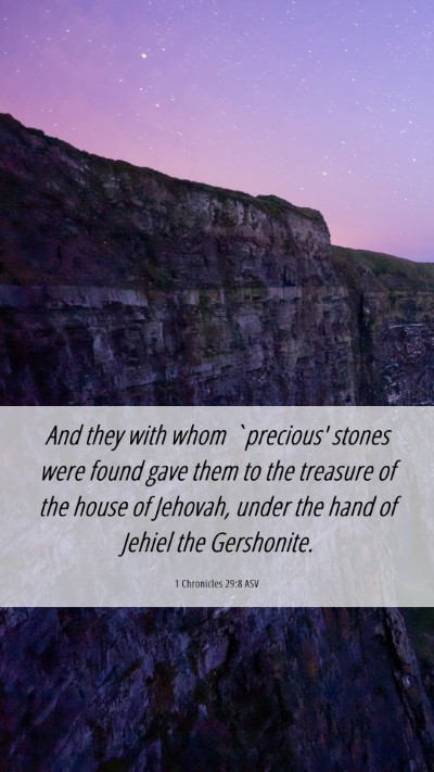 Picture 06 - 1 Chronicles 29:8 ASV Mobile Phone Wallpaper - And they with whom `precious' stones were found - Mobile Bible Verse Wallpaper