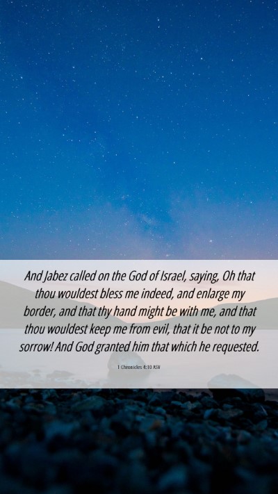 Picture 06 - 1 Chronicles 4:10 ASV Mobile Phone Wallpaper - And Jabez called on the God of Israel, saying, Oh - Mobile Bible Verse Wallpaper