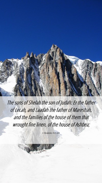 Picture 06 - 1 Chronicles 4:21 ASV Mobile Phone Wallpaper - The sons of Shelah the son of Judah: Er the - Mobile Bible Verse Wallpaper