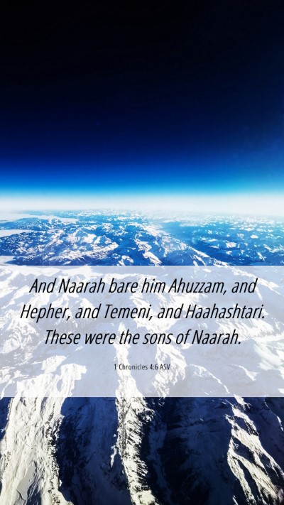 Picture 06 - 1 Chronicles 4:6 ASV Mobile Phone Wallpaper - And Naarah bare him Ahuzzam, and Hepher, and - Mobile Bible Verse Wallpaper