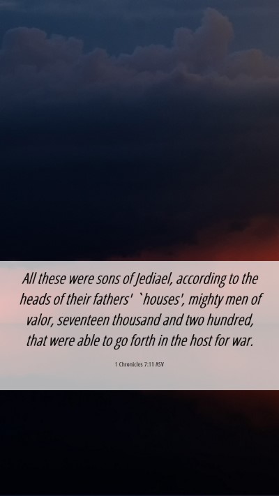 Picture 06 - 1 Chronicles 7:11 ASV Mobile Phone Wallpaper - All these were sons of Jediael, according to the - Mobile Bible Verse Wallpaper