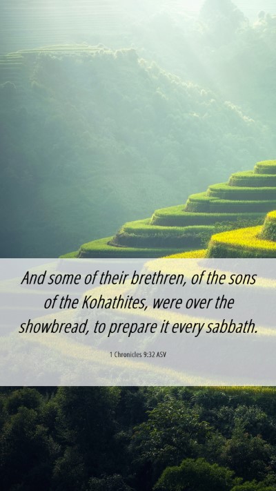 Picture 06 - 1 Chronicles 9:32 ASV Mobile Phone Wallpaper - And some of their brethren, of the sons of the - Mobile Bible Verse Wallpaper