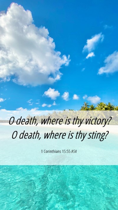 Picture 06 - 1 Corinthians 15:55 ASV Mobile Phone Wallpaper - O death, where is thy victory? O death, where is - Mobile Bible Verse Wallpaper