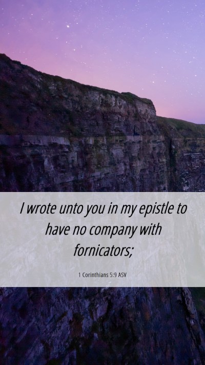 Picture 06 - 1 Corinthians 5:9 ASV Mobile Phone Wallpaper - I wrote unto you in my epistle to have no company - Mobile Bible Verse Wallpaper