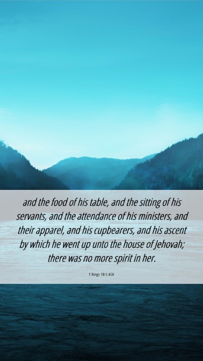 Picture 06 - 1 Kings 10:5 ASV Mobile Phone Wallpaper - and the food of his table, and the sitting of his - Mobile Bible Verse Wallpaper