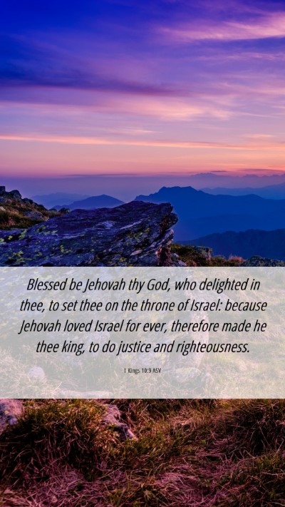 Picture 06 - 1 Kings 10:9 ASV Mobile Phone Wallpaper - Blessed be Jehovah thy God, who delighted in - Mobile Bible Verse Wallpaper