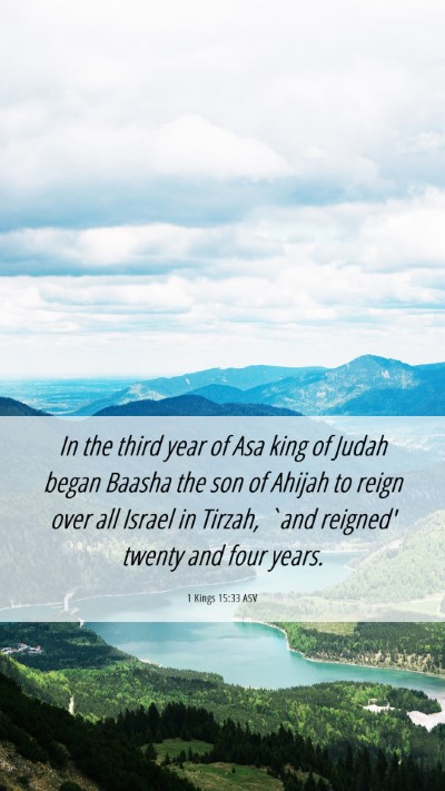 Picture 06 - 1 Kings 15:33 ASV Mobile Phone Wallpaper - In the third year of Asa king of Judah began - Mobile Bible Verse Wallpaper