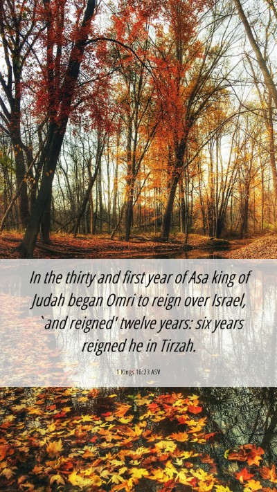 Picture 06 - 1 Kings 16:23 ASV Mobile Phone Wallpaper - In the thirty and first year of Asa king of Judah - Mobile Bible Verse Wallpaper