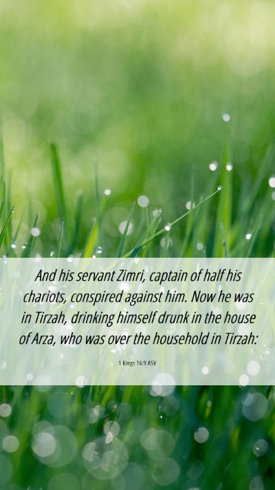 Picture 06 - 1 Kings 16:9 ASV Mobile Phone Wallpaper - And his servant Zimri, captain of half his - Mobile Bible Verse Wallpaper