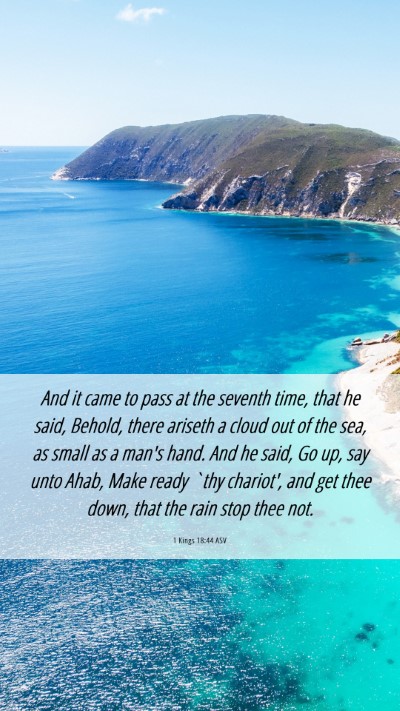 Picture 06 - 1 Kings 18:44 ASV Mobile Phone Wallpaper - And it came to pass at the seventh time, that he - Mobile Bible Verse Wallpaper