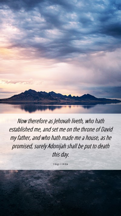 Picture 06 - 1 Kings 2:24 ASV Mobile Phone Wallpaper - Now therefore as Jehovah liveth, who hath - Mobile Bible Verse Wallpaper