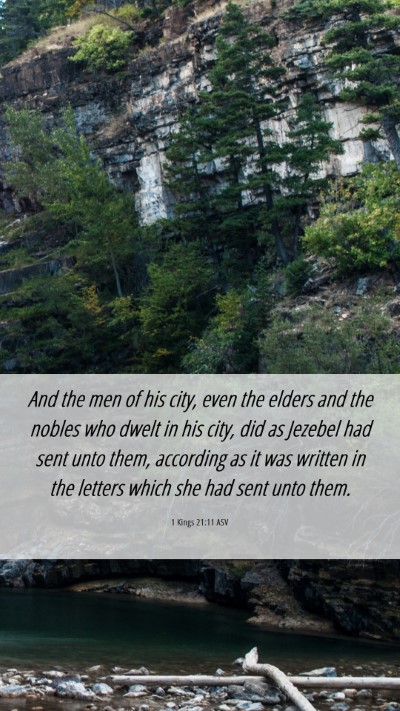 Picture 06 - 1 Kings 21:11 ASV Mobile Phone Wallpaper - And the men of his city, even the elders and the - Mobile Bible Verse Wallpaper