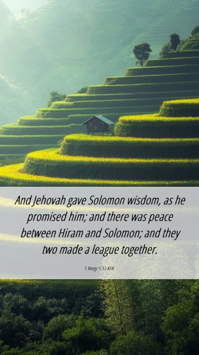 Picture 06 - 1 Kings 5:12 ASV Mobile Phone Wallpaper - And Jehovah gave Solomon wisdom, as he promised - Mobile Bible Verse Wallpaper