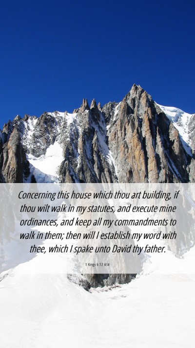 Picture 06 - 1 Kings 6:12 ASV Mobile Phone Wallpaper - Concerning this house which thou art building, if - Mobile Bible Verse Wallpaper