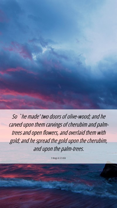 Picture 06 - 1 Kings 6:32 ASV Mobile Phone Wallpaper - So `he made' two doors of olive-wood; and he - Mobile Bible Verse Wallpaper