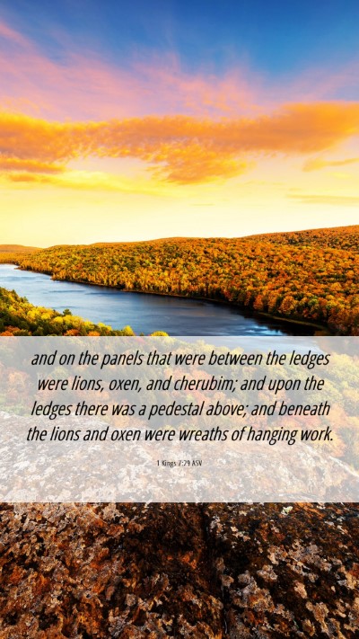 Picture 06 - 1 Kings 7:29 ASV Mobile Phone Wallpaper - and on the panels that were between the ledges - Mobile Bible Verse Wallpaper